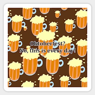 Not Oktoberfest Sticker